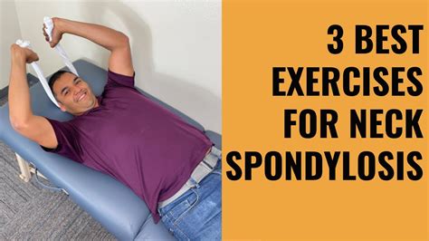 3 Best Exercises And Stretches For Neck Pain From Cervical Spondylosis