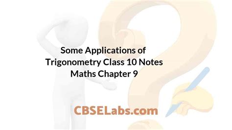 Some Applications Of Trigonometry Class 10 Notes Maths Chapter 9 Cbse