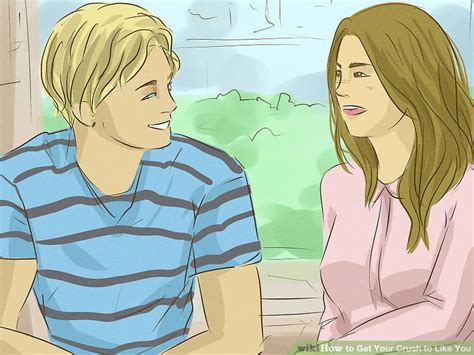 3 Ways To Get Your Crush To Like You Wikihow