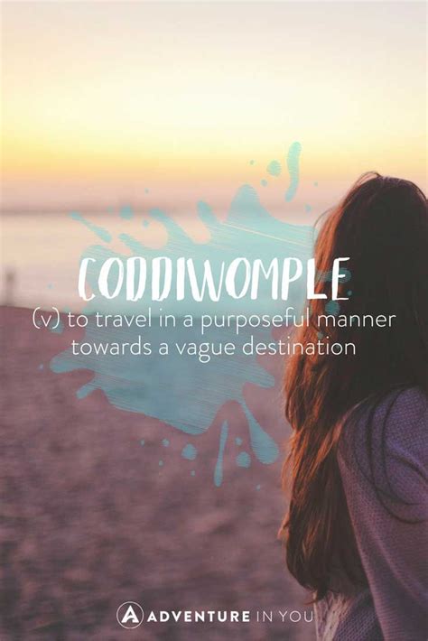 Unusual Travel Words With Beautiful Meanings Looking For Some Travel