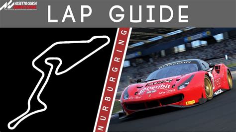 Nurburgring Lap Guide Assetto Corsa Competizione Youtube