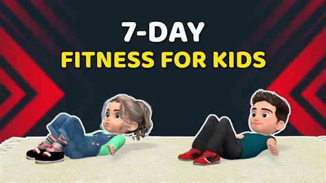 7 Day Full Body Fitness Exercise For Kids Home Workout Youtube