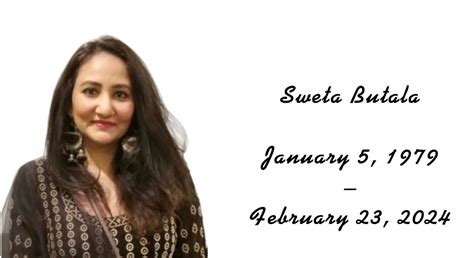 Live streaming In Loving Memory of Sweta Butala on Tuesday, February 27