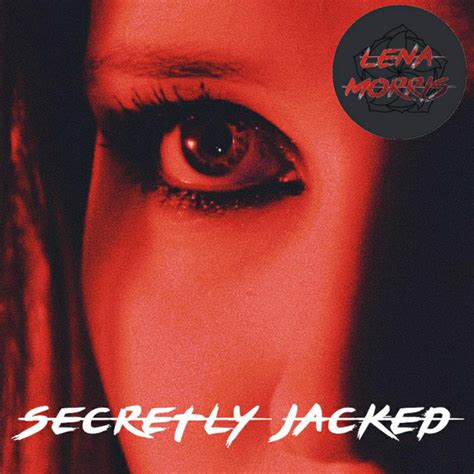 Secretly Jacked Lena Morris