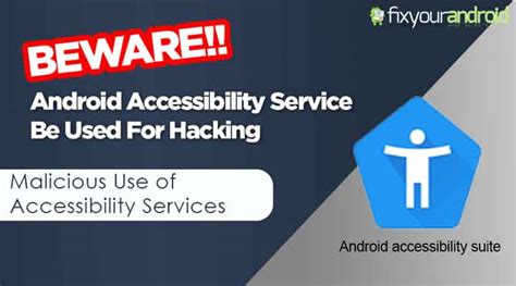 How Android Accessibility Services Can Be Used To Hack