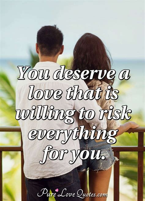 You Deserve To Be Loved Meaning I Love You But You Don T Deserve
