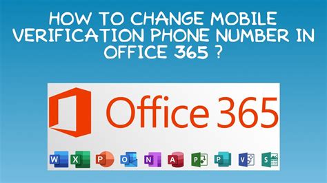 How To Change Verification Phone Number In Office 365 Office 365