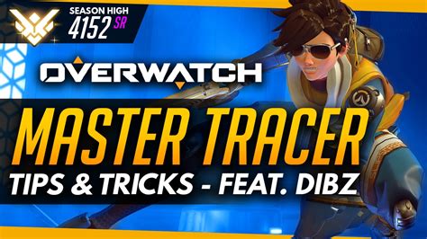 Overwatch Master Tracer Ft Dibz Tips And Advice Guide Youtube