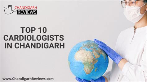Top 10 Cardiologists in Chandigarh To Take Care Of Your Heart Health