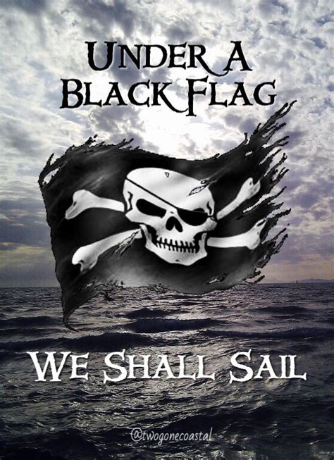 Under A Black Flag Twogonecoastal Pirates Pirates Of The Caribbean