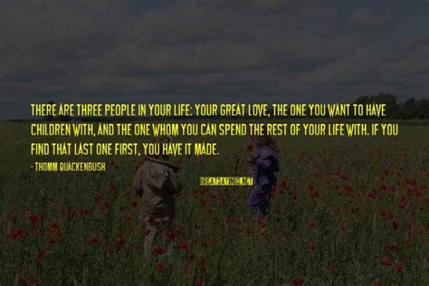 Three Great Loves In Your Life Quote Bokkors Marketing
