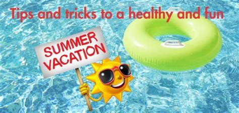 Healthy Summer Vacation Tips And Tricks