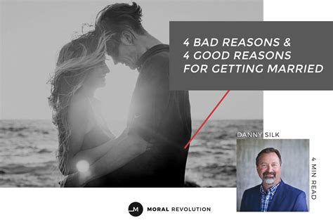 4 Bad Reasons And 4 Good Reasons For Getting Married — Moral Revolution Getting Married