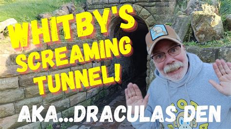 Whitby Screaming Tunnel Draculas Den Youtube