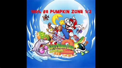 Super Mario Land 2 Guía 100 Pumpkin Zone 12 Parte 8 Youtube