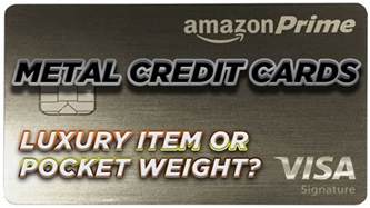 Maybe you would like to learn more about one of these? Metal Credit Cards: Luxury Item or Pocket Weight? - YouTube