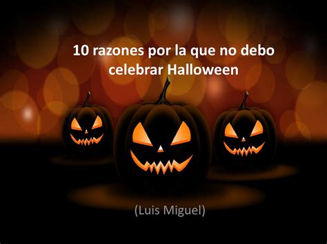 Calaméo 10 Razones Por La Que No Debo Celebrar Halloween
