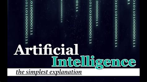 Artificial Intelligence The Simplest Explanation Youtube