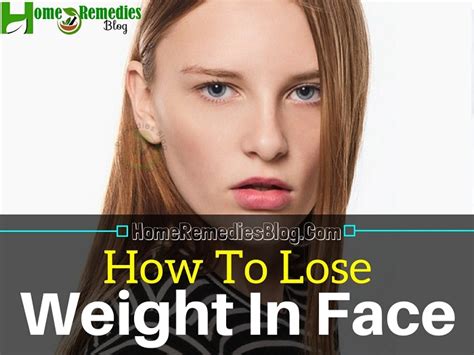 How To Lose Weight In Your Face Complete Guide Home Remedies Blog