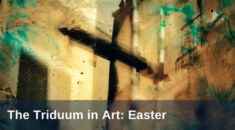 The Triduum In Art Easter