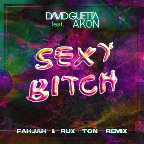 Stream David Guetta Ft Akon Sexy Bitch Fahjah And Rux Ton Speed House Remix By Fahjah