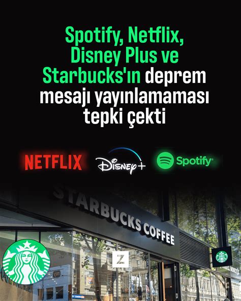 Netflix Spotify Starbucks Ve Disney Plusın Deprem Mesajı