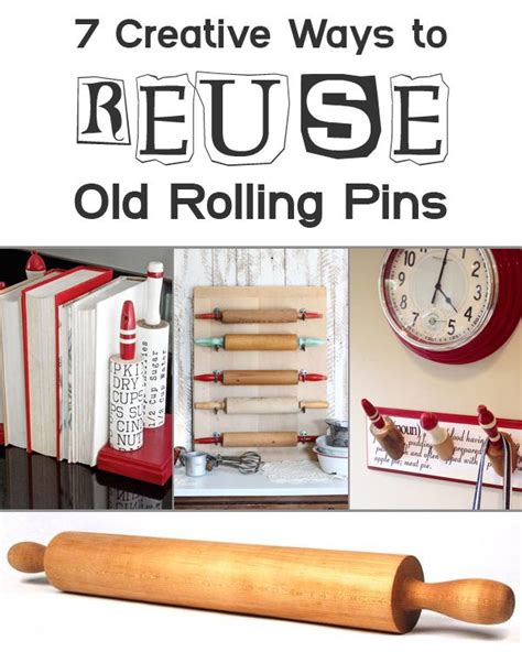 7 Creative Ways To Reuse Old Rolling Pins Rolling Pin Crafts Upcycle