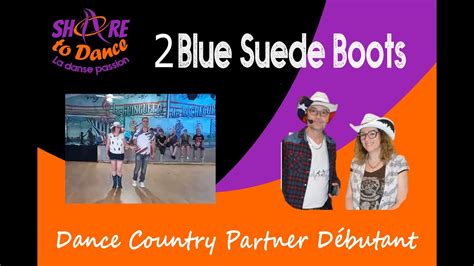 2 Blue Suede Boots Country Line Dance Partner Youtube