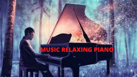 Relaxing Piano Music Romantic Music Beautiful Relaxing Music