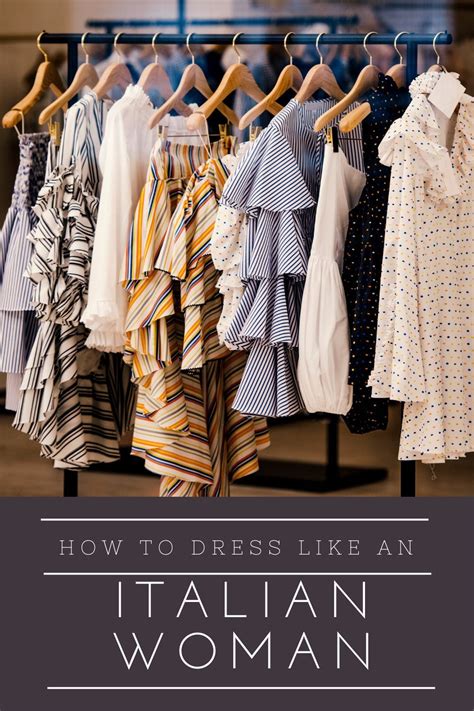 The Cover Of How To Dress Like An Italian Woman With Clothes Hanging On Racks