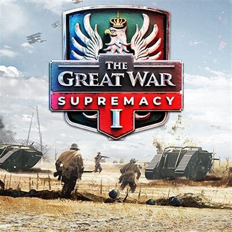 Supremacy 1 The Great War Ign