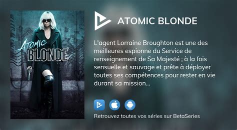 Où regarder le film Atomic Blonde en streaming complet BetaSeries com