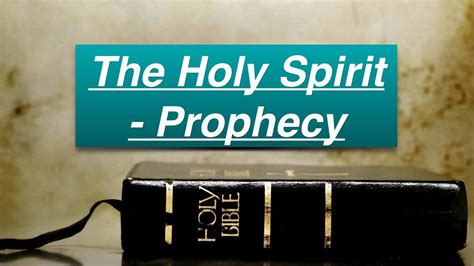 The Holy Spirit Prophecy Youtube