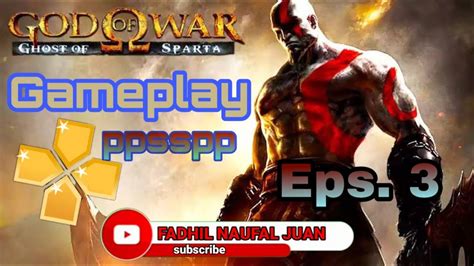 Gameplay God Of War Gosht Of Sparta ©ppsspp Emulator Android Eps 3