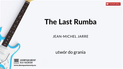 The Last Rumba Utwory Do Grania Youtube