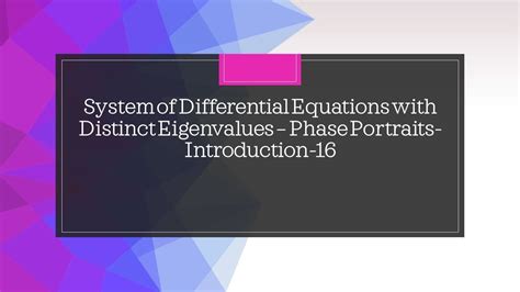 System Of Differential Equations With Distinct Eigenvalues Phase