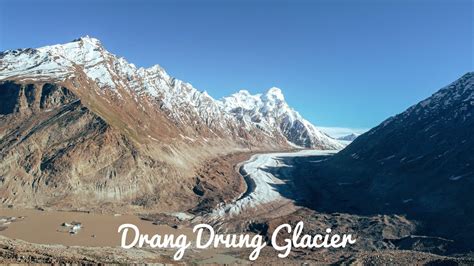 Drang Drung Glacier Kargil To Padum Hundermann Pok Zanskar Series