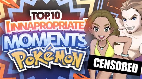 Top 10 Inappropriate Moments In Pokemon Ultra Sun And Moon Pokemon