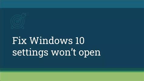 Ppt Fix Windows 10 Settings Wont Open Powerpoint Presentation Free