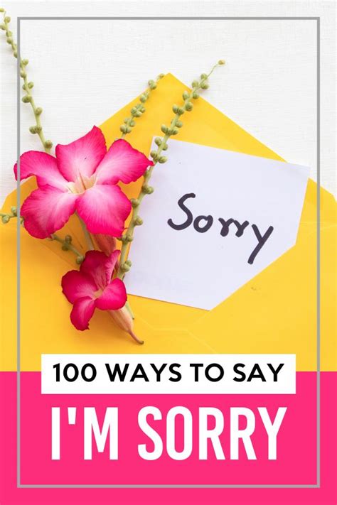 40 Easy And Creative Ways To Say Im Sorry Say Im Sorry Im Sorry Ts Apology Ts