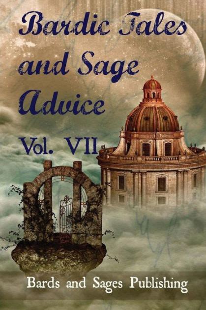 Bardic Tales And Sage Advice Volume Vii By Jamie Lackey Paperback Barnes Noble