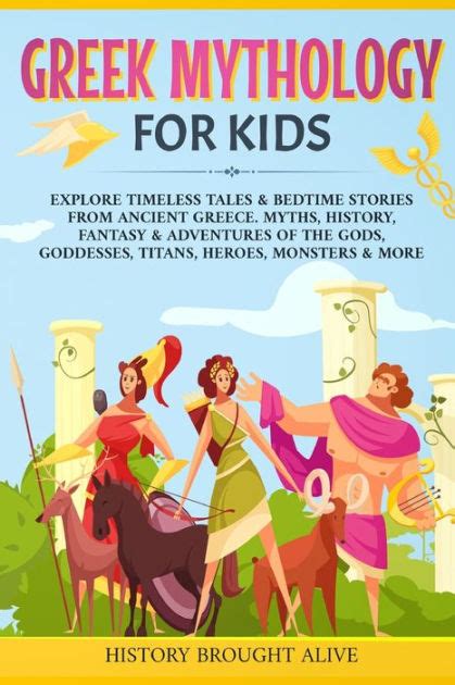 Greek Mythology For Kids Explore Timeless Tales And Bedtime Stories From