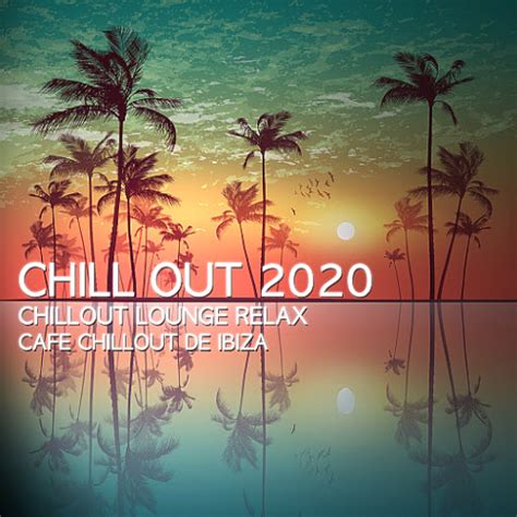 Chillout Lounge Relax Chill Out 2020 Mudome Free Download Music