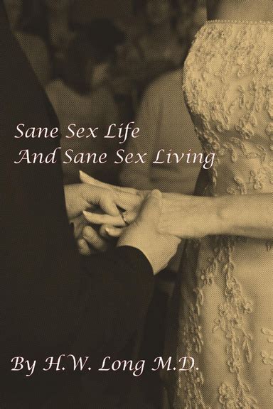 Sane Sex Life And Sane Sex Living