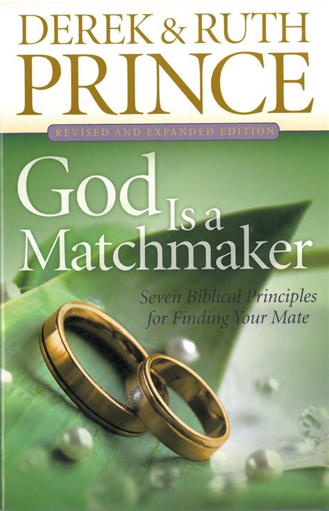 Derek Prince Quote From The Book God Is A Matchmaker Facebook