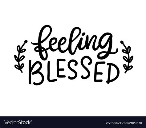 Feeling blessed isolated on white Royalty Free Vector Image