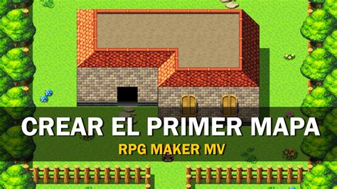 Rpg Maker Mv Tutorial En Español 1 Crear El Primer Mapa Youtube