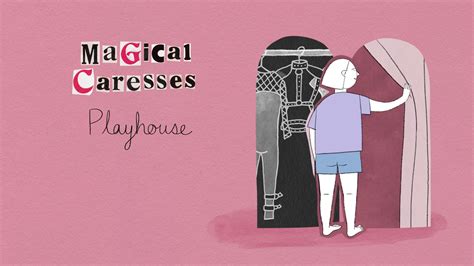 Magical Caresses Playhouse By Lori Malépart Traversy Nfb