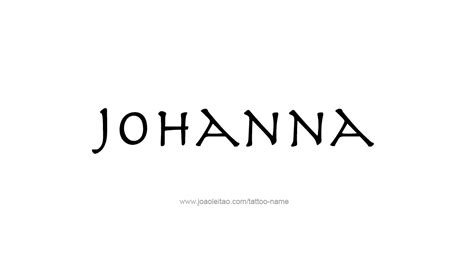 Top 100 names from around the world + penpal statistics @ students of the world. Johanna Name Tattoo Designs