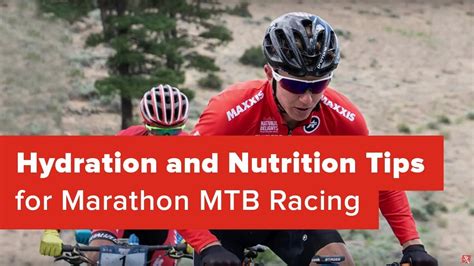 Hydration And Nutrition Tips For Marathon Mtb Racing Ask A Cycling